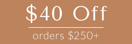 $40 off orders $250+
